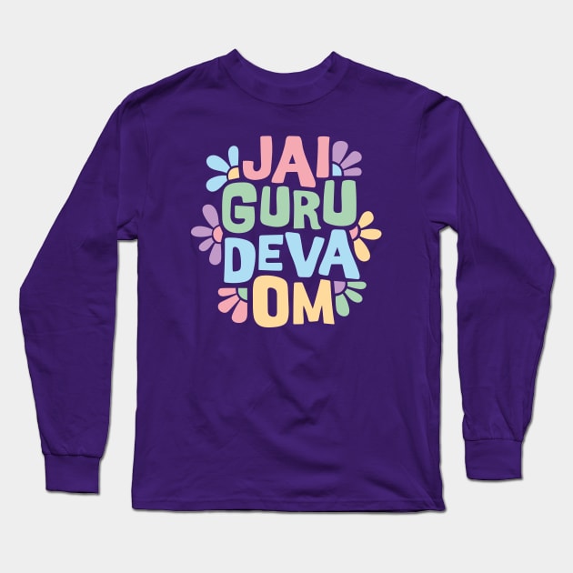 Jai Guru Deva Om 4 Long Sleeve T-Shirt by majoihart